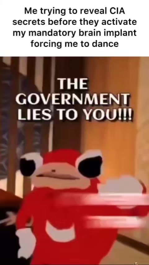 The Government Lies to You