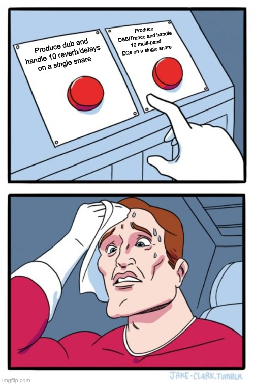Produce Dub or Produce D&B/Trance