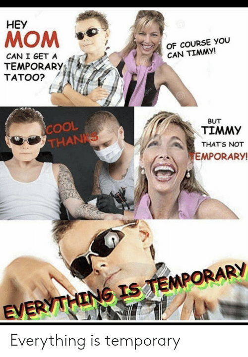 Everything Is Temporary