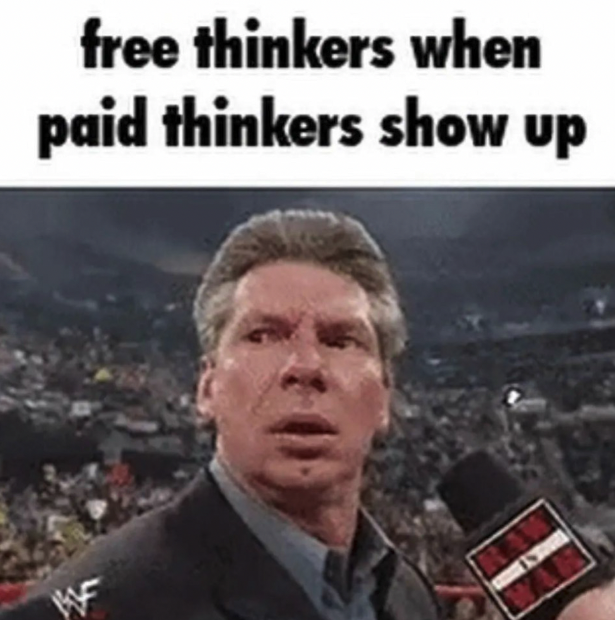 Free Thinkers When Paid Thinkers Show Up