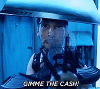 Gimme the Cash!