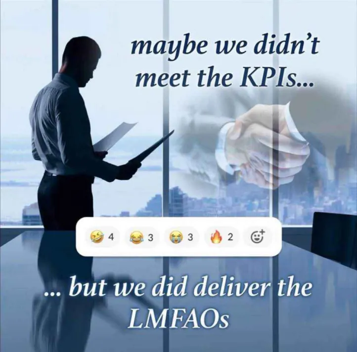 Maybe We Didn't Meet the KPIs
