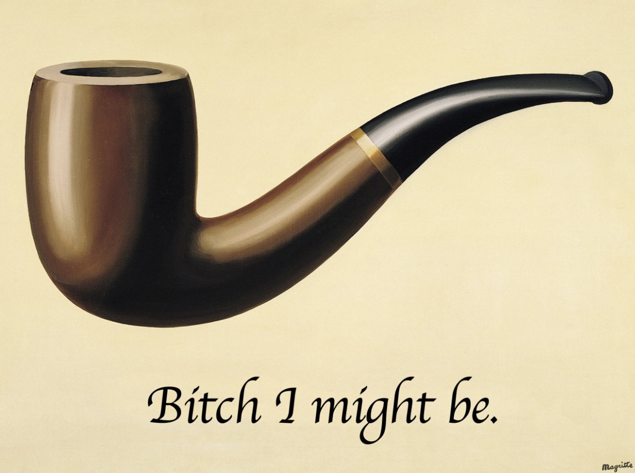 Bitch I Might Be