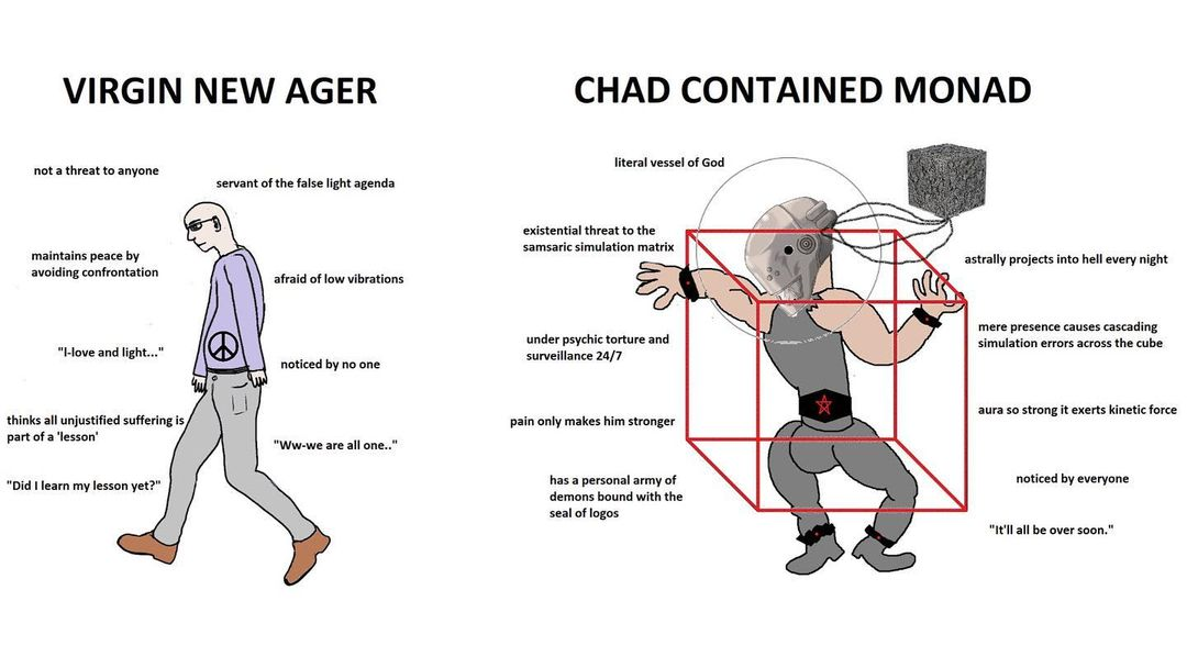 The Virgin New Ager vs. the Chad Contained Monad