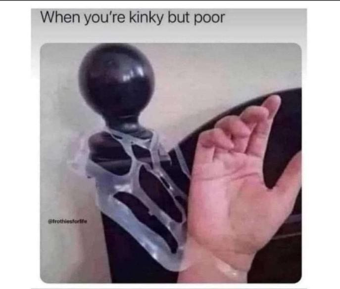 When You're Kinky but Poor